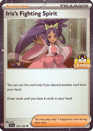 Iris's Fighting Spirit (Ultra Ball League) 149  - Holofoil League & Championship Cards - Uncommon